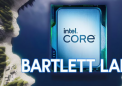 传言英特尔BartlettLake-S台式机CPU是另一款但预算有限的RaptorLakeRefresh适用于LGA1700平台