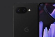 GooglePixel9a可能会在2025年3月提前发布